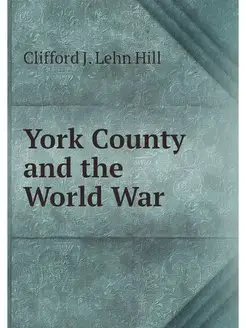 York County and the World War