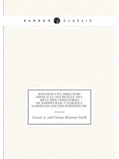 Kingston city directory from July 1913 to July 1914