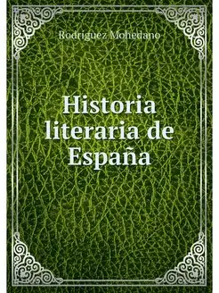 Historia literaria de Espana