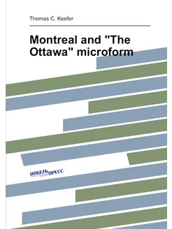 Montreal and "The Ottawa" microform