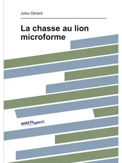 La chasse au lion microforme