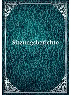 Sitzungsberichte