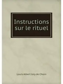 Instructions sur le rituel