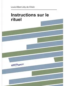 Instructions sur le rituel