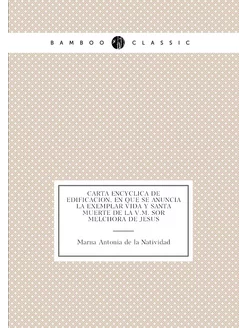 Carta encyclica de edificacion, en que se anuncia la