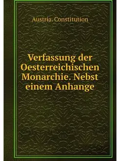 Verfassung der Oesterreichischen Mona