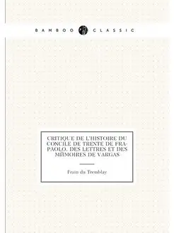 Critique de l'histoire du Concile de Trente de Fra-P