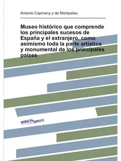 Museo histórico que comprende los principales suceso