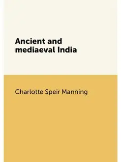 Ancient and mediaeval India