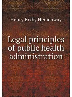 Legal principles of public health adm