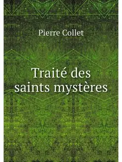 Traite des saints mysteres