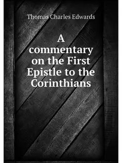 A commentary on the First Epistle to