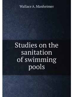 Studies on the sanitation of swimming pools