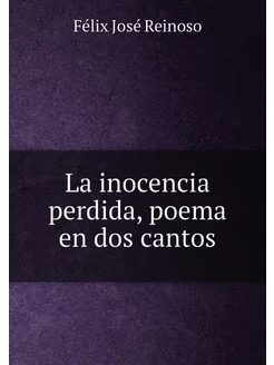 La inocencia perdida, poema en dos cantos