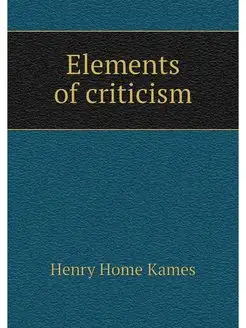 Elements of criticism