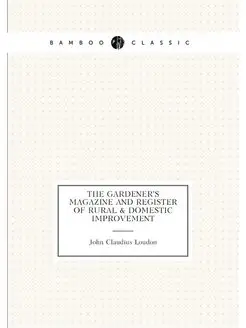 The gardener's magazine and register