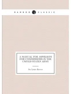 A manual for aspirants for commissions in the United