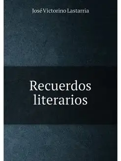 Recuerdos literarios