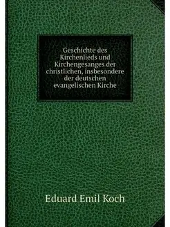 Geschichte des Kirchenlieds und Kirch