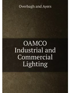 OAMCO Industrial and Commercial Lighting