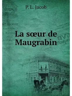 La soeur de Maugrabin