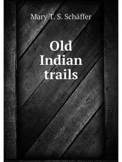 Old Indian trails