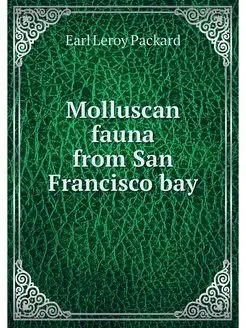 Molluscan fauna from San Francisco bay