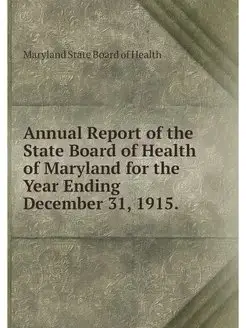 Annual Report of the State Board of H