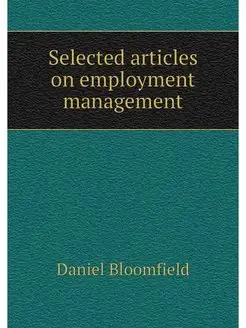 Selected articles on employment manag