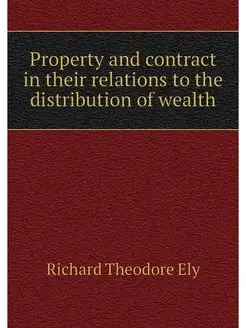 Property and contract in their relati