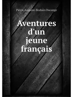 Aventures d'un jeune francais