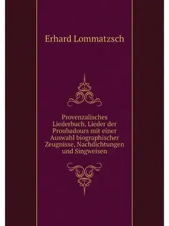 Provenzalisches Liederbuch, Lieder de