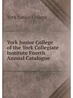 York Junior College of the York Collegiate Institute