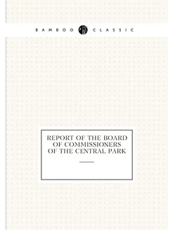 Report of the Board of Commissioners of the Central