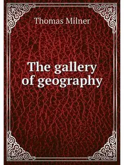 The gallery of geography