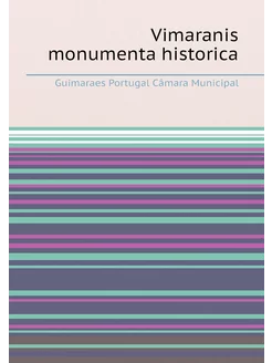 Vimaranis monumenta historica