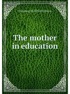 The mother in education