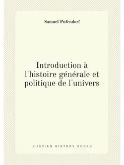 Introduction à l'histoire générale et politique de l