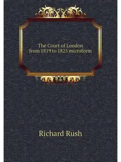 The Court of London from 1819 to 1825