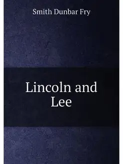 Lincoln and Lee