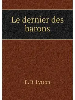 Le dernier des barons