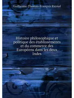 Histoire philosophique et politique d