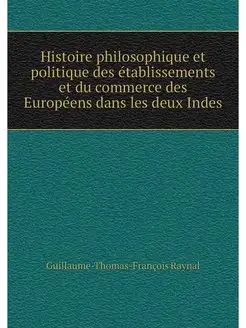 Histoire philosophique et politique d