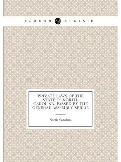 Private laws of the State of North-Carolina, passed