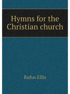 Hymns for the Christian church