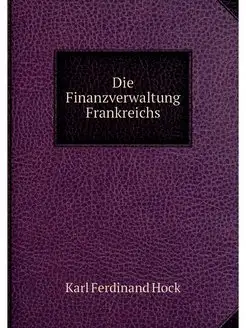 Die Finanzverwaltung Frankreichs