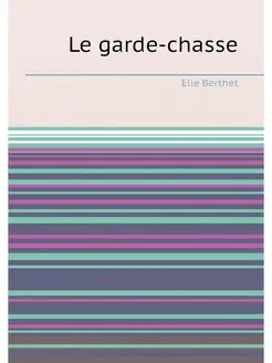 Le garde-chasse