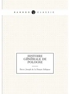 Histoire générale de Pologne