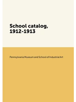 School catalog, 1912-1913