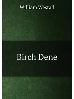 Birch Dene